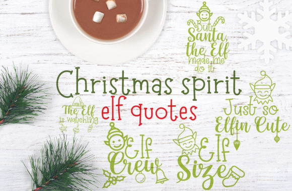Christmas Spirit, Elf Quotes: A Practical Graphics Review for Crafts