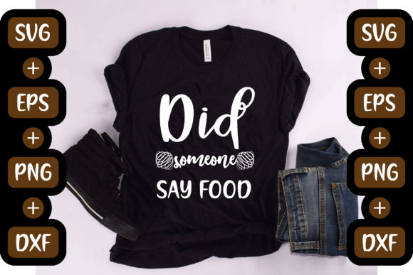 Funny Mom Quotes Design, Did Someone Say Graphics and Crafts