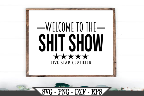 Welcome to the Shit Show Funny